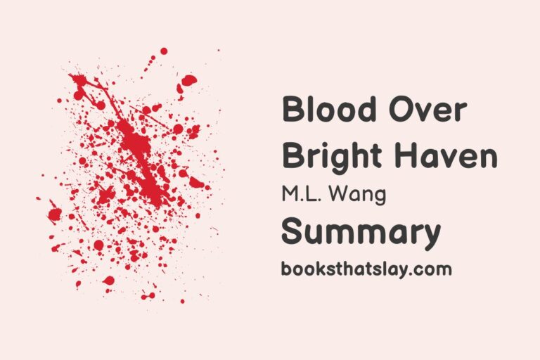 Blood Over Bright Haven Summary, Characters and Themes