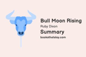 Bull Moon Rising by Ruby Dixon Summary, Characters and Themes