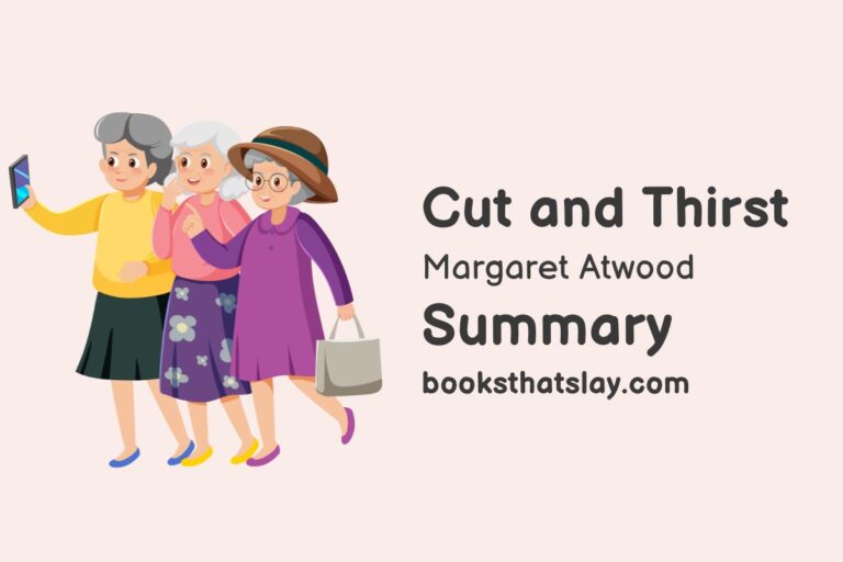 Cut and Thirst by Margaret Atwood Summary, Characters and themes