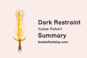 Dark Restraint by Katee Robert Summary, Characters and Themes