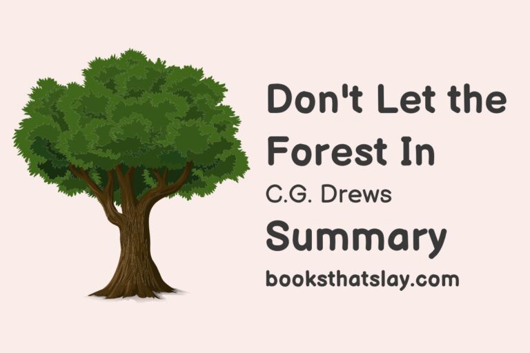 Don’t Let the Forest In Summary, Characters and Themes