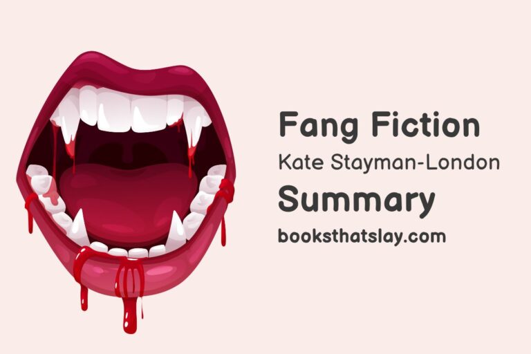 Fang Fiction Summary, Characters and Themes