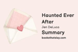 Haunted Ever After Summary, Characters and Themes