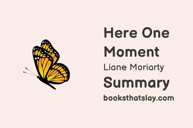 Here One Moment Summary, Characters and Themes