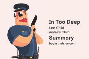 In Too Deep by Lee Child Summary, Characters and Themes