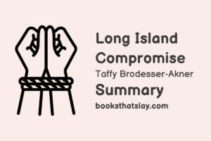 Long Island Compromise Summary, Characters and Themes