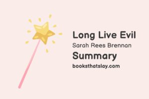 Long Live Evil by Sarah Rees Brennan Summary, Characters and Themes