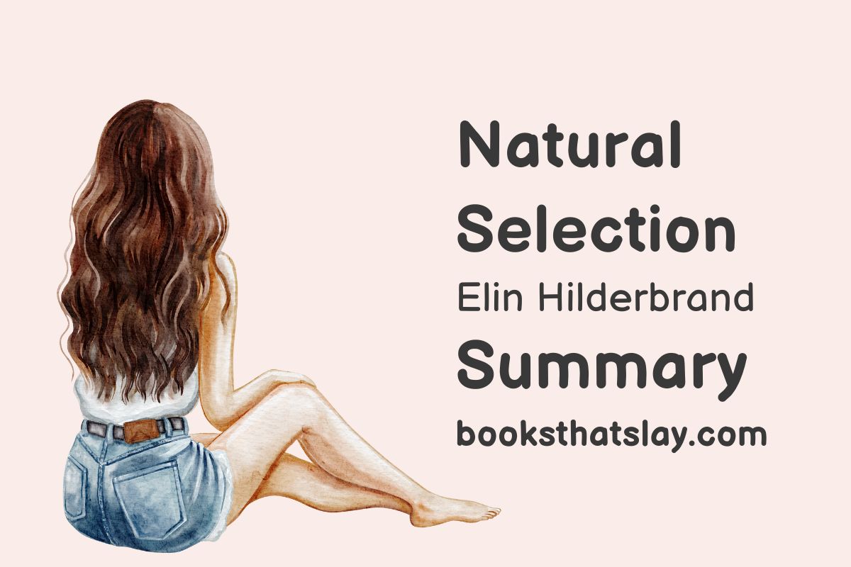 Natural Selection by Elin Hilderbrand Summary, Characters and Themes