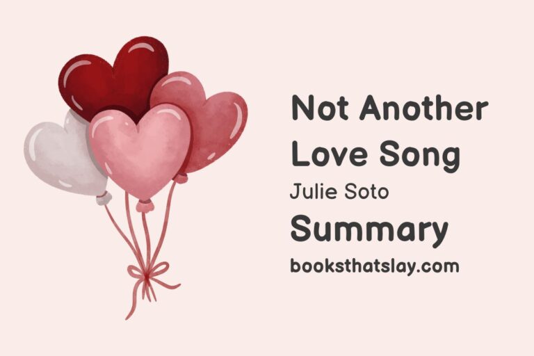 Not Another Love Song by Julie Soto Summary, Characters and Themes