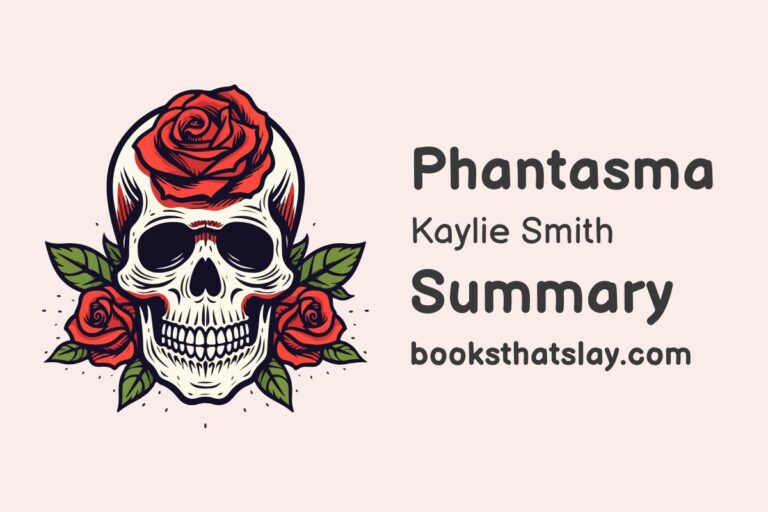 Phantasma by Kaylie Smith Summary, Characters and Themes