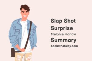 Slap Shot Surprise Summary, Characters and Themes