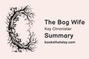 The Bog Wife Summary, Characters and Themes