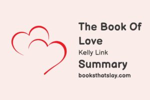 The Book of Love by Kelly Link Summary, Characters and Themes