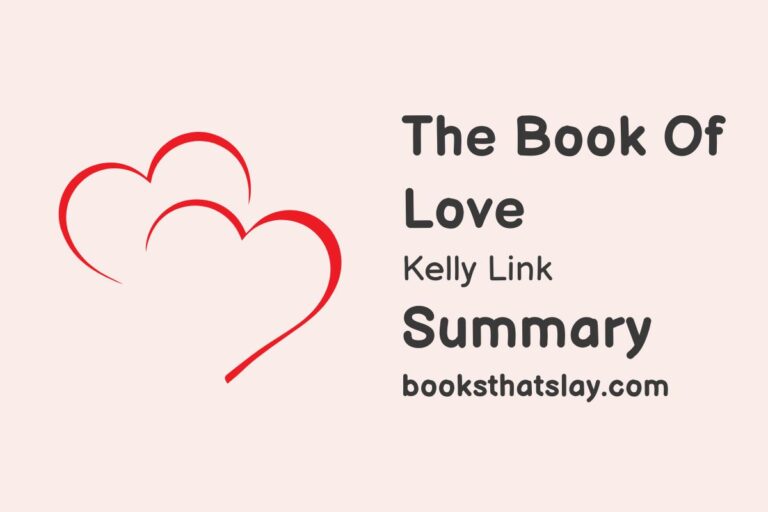 The Book of Love by Kelly Link Summary, Characters and Themes