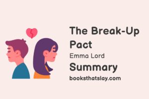 The Break-Up Pact Summary, Characters and Themes