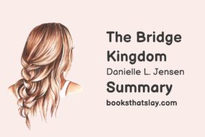 The Bridge Kingdom Summary, Characters and Themes