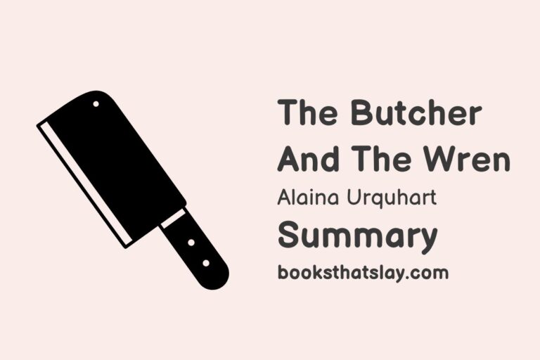 The Butcher and the Wren Summary, Characters and Themes