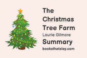 The Christmas Tree Farm Summary, Characters and Themes