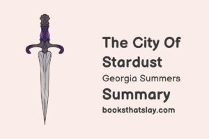 The City of Stardust Summary, Analysis and Themes
