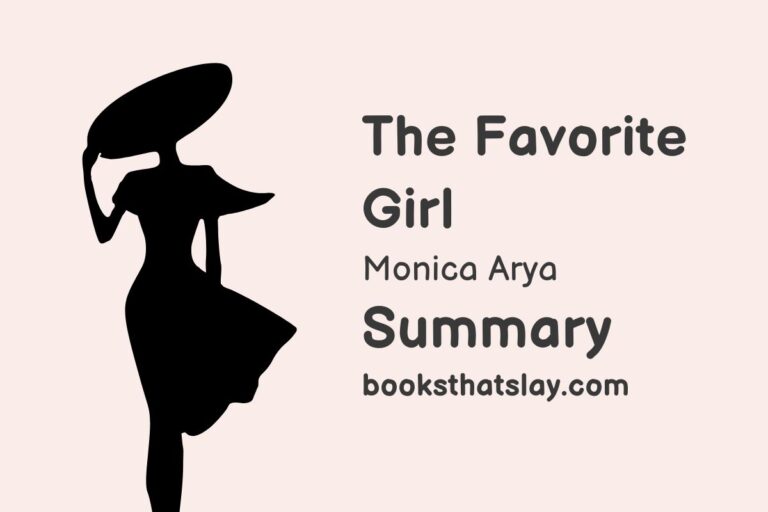 The Favorite Girl by Monica Arya Summary, Characters and Themes