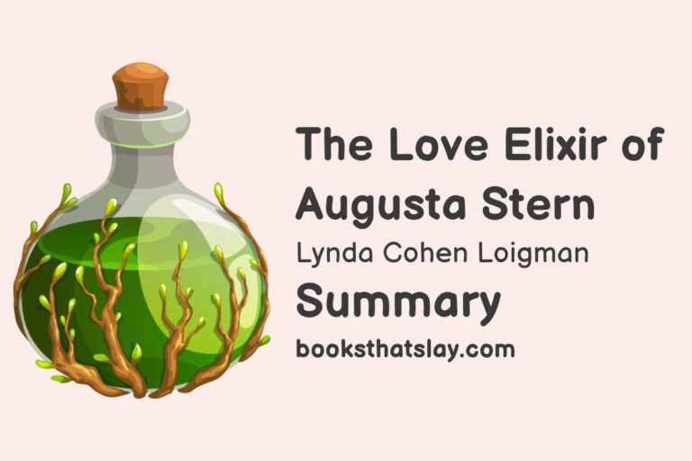 The Love Elixir of Augusta Stern Summary, Characters and Themes