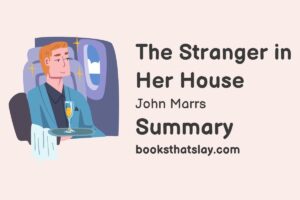 The Stranger in Her House Summary, Characters and Themes | John Marrs