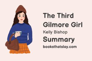 The Third Gilmore Girl Summary, Analysis and Themes