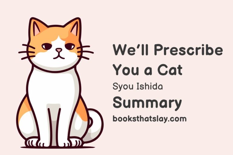 We’ll Prescribe You a Cat Summary, Characters and Themes