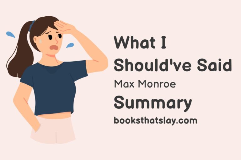 What I Should’ve Said by Max Monroe Summary, Characters and Themes