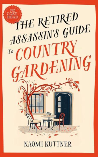 The Retired Assassin's Guide to Country Gardening by Naomi Kuttner book cover