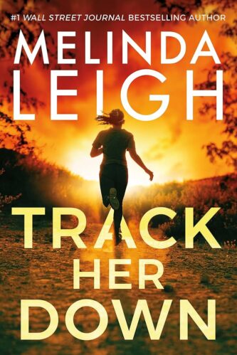 Track Her Down by Melinda Leigh book cover