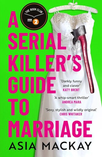A Serial Killer's Guide to Marriage by Asia Mackay book cover