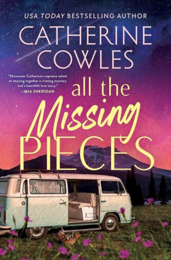All the Missing Pieces by Catherine Cowles book cover