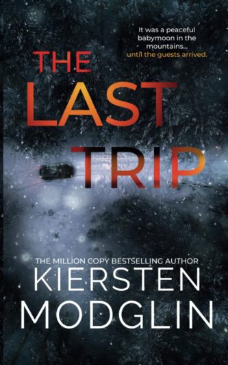 The Last Trip by Kiersten Modglin book cover