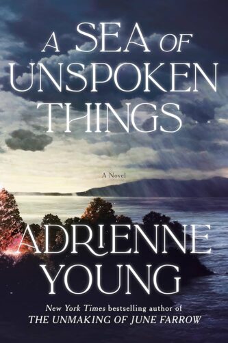 A Sea of Unspoken Things by Adrienne Young book cover