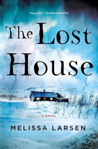 The Lost House by Melissa Larsen book cover