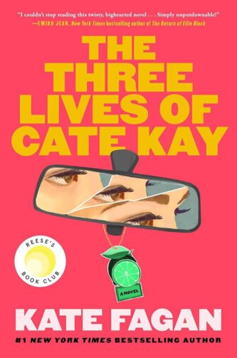 The Three Lives of Cate Kay by Kate Fagan book cover