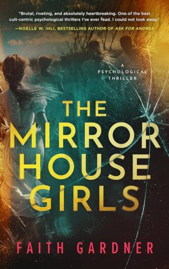 The Mirror House Girls by Faith Gardner book cover