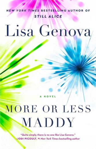 More or Less Maddy by Lisa Genova book cover