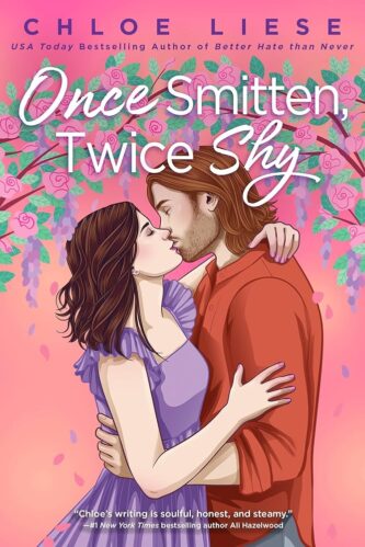 Once Smitten, Twice Shy by Chloe Liese book cover