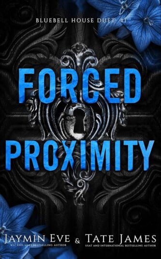 Forced Proximity by Jaymin Eve book cover