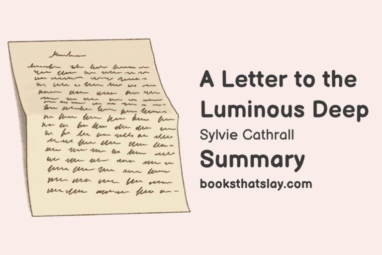 A Letter to the Luminous Deep Summary, Characters and Themes