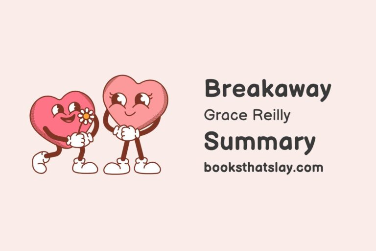 Breakaway by Grace Reilly Summary, Characters and Themes