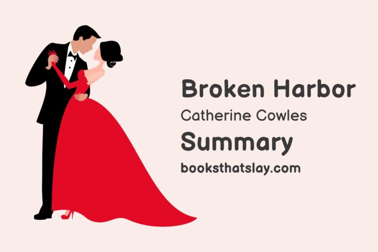 Broken Harbor by Catherine Cowles Summary, Characters and Themes