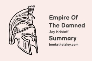Empire of the Damned Summary, Characters and Themes