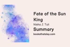 Fate of the Sun King Summary, Characters and Themes