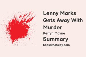 Lenny Marks Gets Away With Murder Summary, Characters and Themes