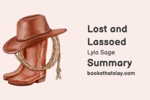 Lost and Lassoed Summary, Characters and Themes