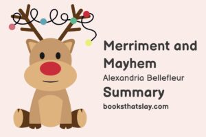 Merriment and Mayhem summary, Characters and Themes