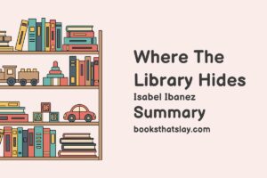 Where the Library Hides Summary, Characters and Themes